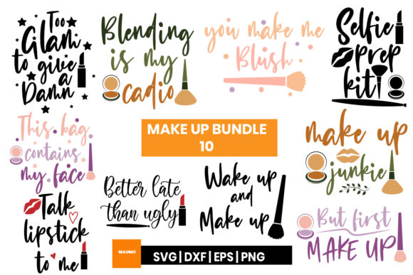 10 Quotes Make Up Bundle for Crafts and Graphics