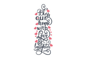 Bless Our Home With Love and Laughter: A Crafts Freebie for Creative Sellers