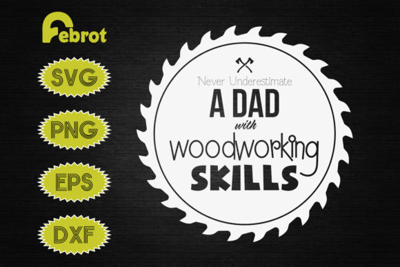Carpenter Dad Woodworking Skills