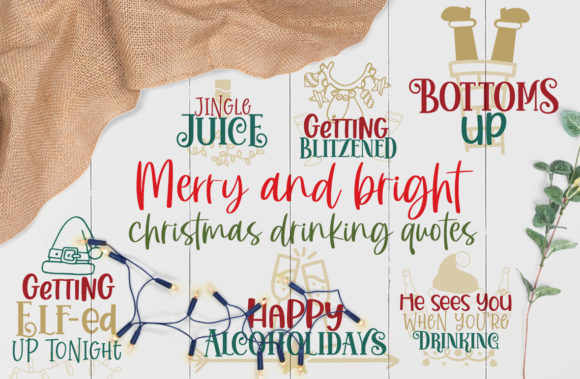 Christmas Drinking Quotes: Graphics for Crafts & Small Business
