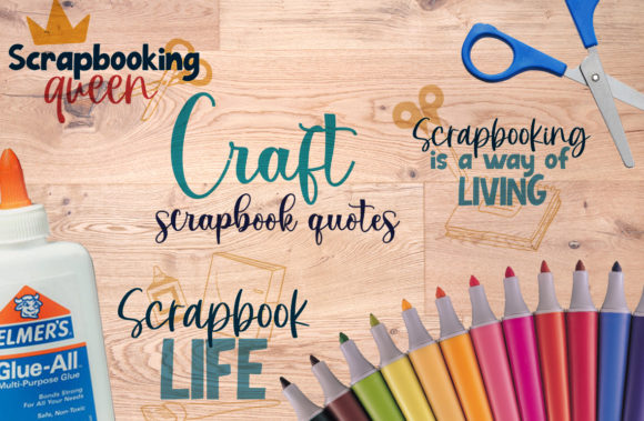 Craft Scrapbook Quotes Graphics