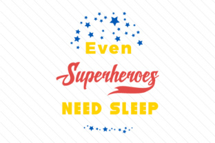 Even Superheroes Need Sleep: A Versatile Graphic Design Freebie for Crafts