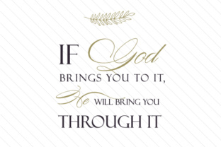 If God Brings You to It, He Will Bring You Through It Crafts Freebie Review