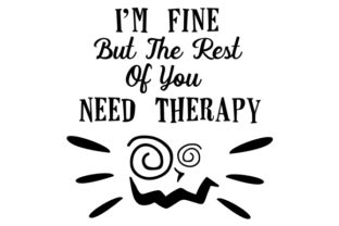 I’m Fine But the Rest of You Need Therapy – A Designer’s Crafty Freebie Review