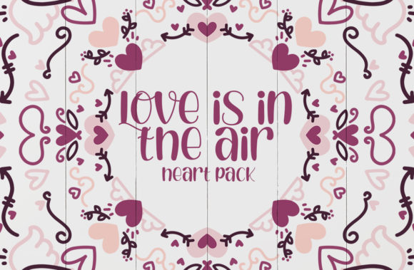 Love is in the Air - Heart Pack