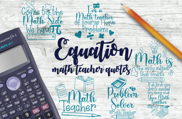Math Teacher Quotes: Graphics & Crafts for Creative Design
