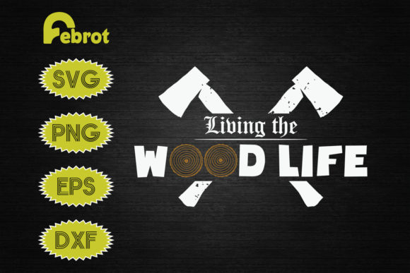 Womens Living the Wood Life Woodworking Graphics and Crafts