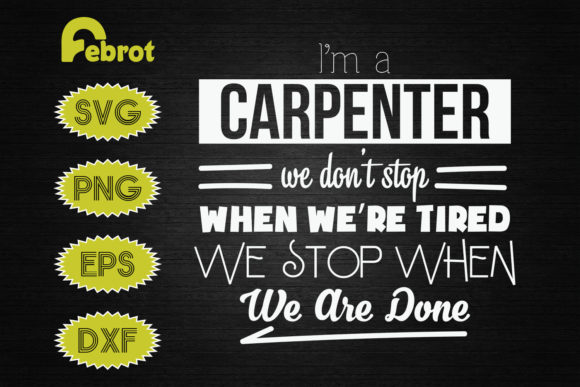 Woodworking We Stop When We Are Done: A Graphic Design Asset for Crafts and Creative Projects